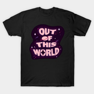 Out of This World Galaxy T-Shirt